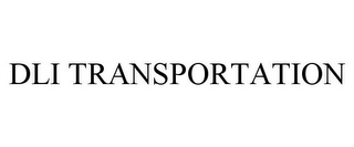 DLI TRANSPORTATION