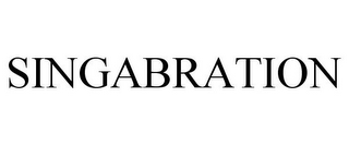 SINGABRATION