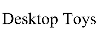 DESKTOP TOYS
