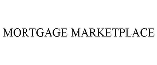 MORTGAGE MARKETPLACE