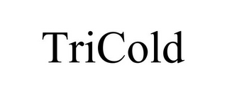 TRICOLD