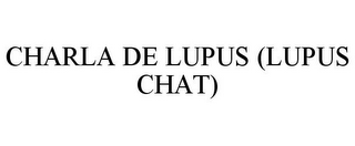 CHARLA DE LUPUS (LUPUS CHAT)