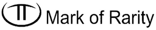 MARK OF RARITY