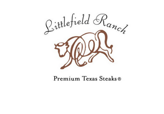 LITTLEFIELD RANCH PREMIUM TEXAS STEAKS IN ASSOCIATION WITH EDES FINE MEATS WWW.LITTLEFIELDRANCH.COM