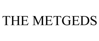 THE METGEDS