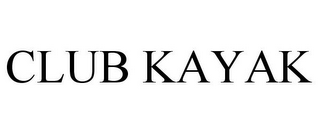 CLUB KAYAK