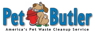 PET BUTLER AMERICA'S PET WASTE CLEANUP SERVICE