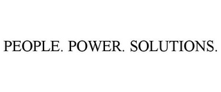 PEOPLE. POWER. SOLUTIONS.