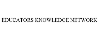 EDUCATORS KNOWLEDGE NETWORK