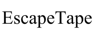 ESCAPETAPE