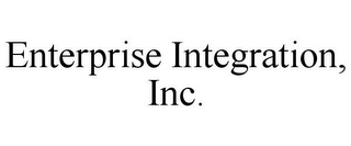 ENTERPRISE INTEGRATION, INC.