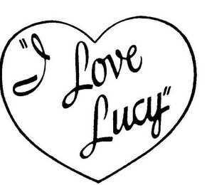 "I LOVE LUCY"