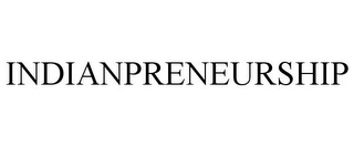 INDIANPRENEURSHIP