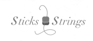 STICKS & STRINGS