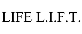 LIFE L.I.F.T.