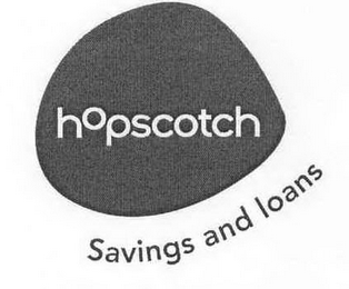 HOPSCOTCH SAVINGS AND LOANS