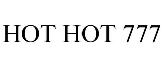 HOT HOT 777