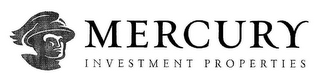 MERCURY INVESTMENT PROPERTIES