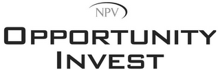 NPV OPPORTUNITY INVEST