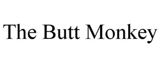 THE BUTT MONKEY