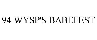 94 WYSP'S BABEFEST