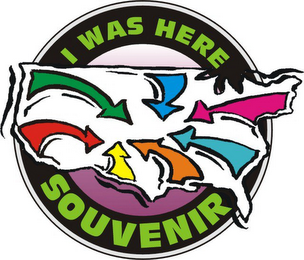 I WAS HERE SOUVENIR