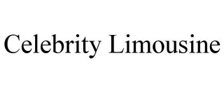 CELEBRITY LIMOUSINE