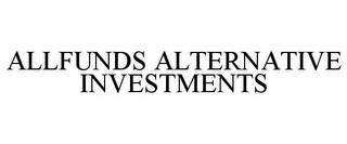 ALLFUNDS ALTERNATIVE INVESTMENTS