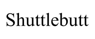 SHUTTLEBUTT