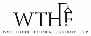 WTHF WATT, TIEDER, HOFFAR & FITZGERALD, L.L.P.