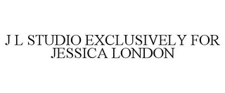 J L STUDIO EXCLUSIVELY FOR JESSICA LONDON