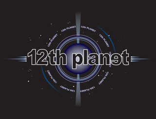 12TH PLANET