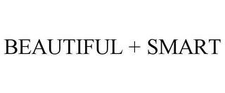 BEAUTIFUL + SMART