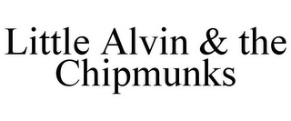 LITTLE ALVIN & THE CHIPMUNKS