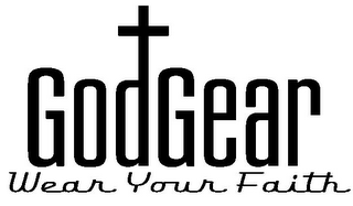 GODGEAR WEAR YOUR FAITH