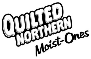 QUILTED NORTHERN MOIST-ONES