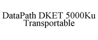 DATAPATH DKET 5000KU TRANSPORTABLE