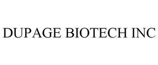 DUPAGE BIOTECH INC