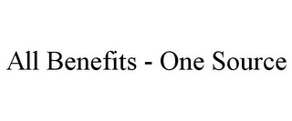 ALL BENEFITS - ONE SOURCE