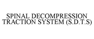 SPINAL DECOMPRESSION TRACTION SYSTEM (S.D.T.S)