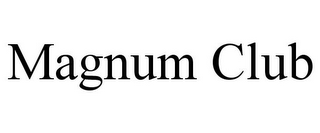 MAGNUM CLUB