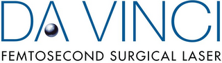 DA VINCI FEMTOSECOND SURGICAL LASER