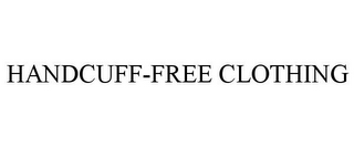 HANDCUFF-FREE CLOTHING