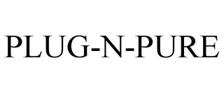 PLUG-N-PURE