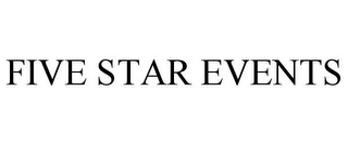 FIVE STAR EVENTS