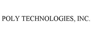 POLY TECHNOLOGIES, INC.