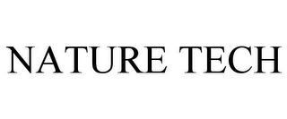 NATURE TECH