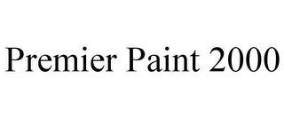 PREMIER PAINT 2000