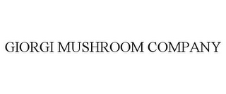 GIORGI MUSHROOM COMPANY