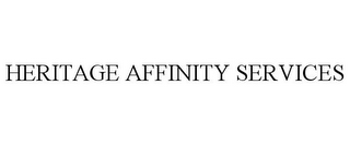 HERITAGE AFFINITY SERVICES